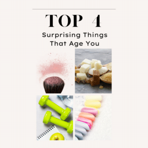 four things that age you
